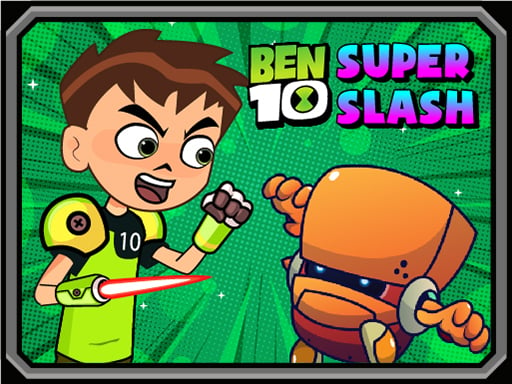 Ben 10 Super Slash